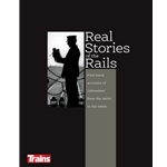 Real Stories of the Rail