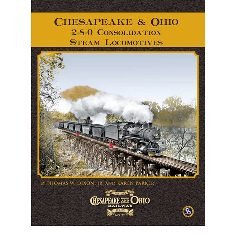 C&O Railway Series #29 C&O 2-8-0 Consolidation Steam Locomotives